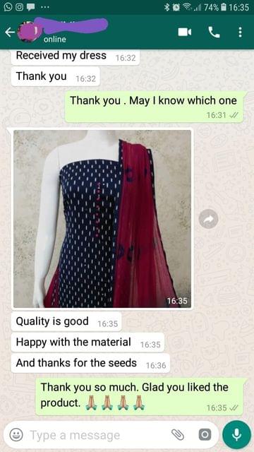 Received the dress... Thank you... Quality is good... Happy with the material... And thanks for the seeds. -Reviewed on 09-Jul-2019