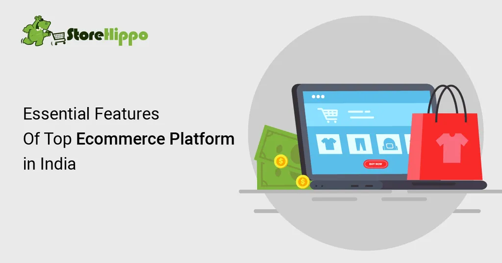 absolute-must-have-features-in-top-ecommerce-platform-in-india-2020-