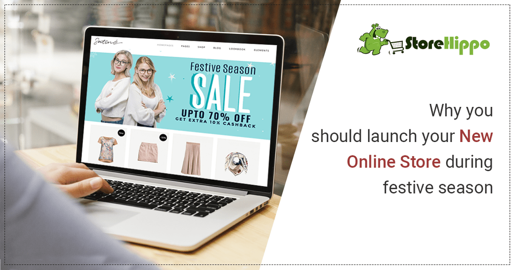5-reasons-to-launch-your-new-online-store-during-festive-season-sale