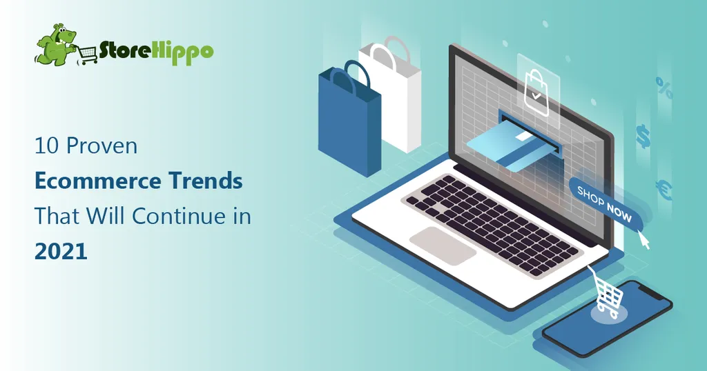 top-10-ecommerce-trends-that-will-continue-in-2021
