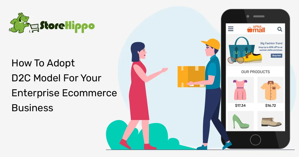 How To Ready Your Enterprise Ecommerce Business To Go D2C