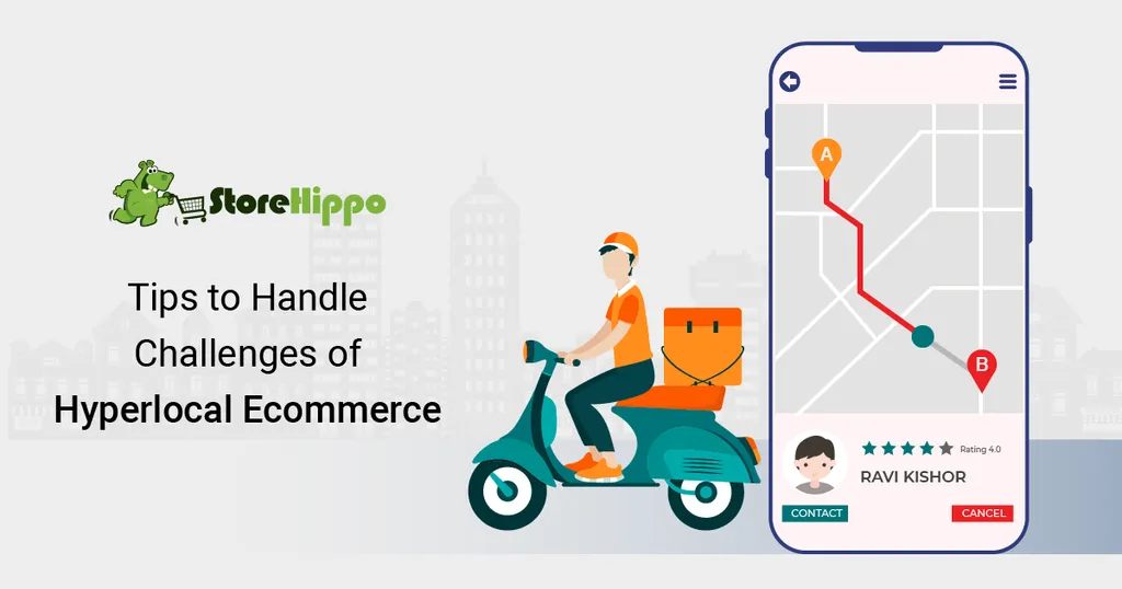How To Handle The Challenges Of Hyperlocal Ecommerce