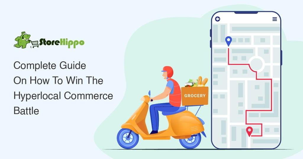 how-to-win-the-hyperlocal-commerce-battle-with-multi-store-ecommerce-solutions
