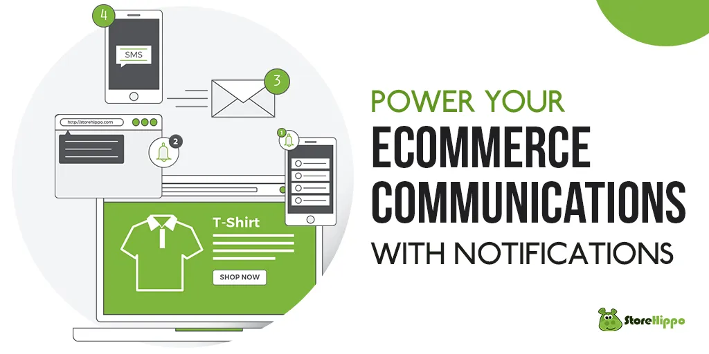 5 benefits of having multi channel notifications on your Ecommerce store
