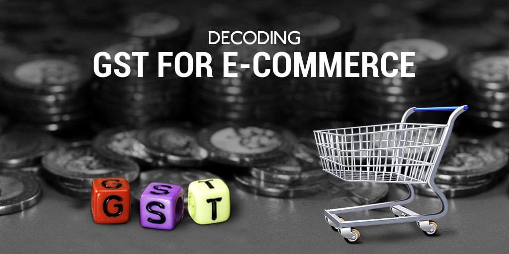 the-ultimate-guide-to-understanding-ecommerce-under-gst