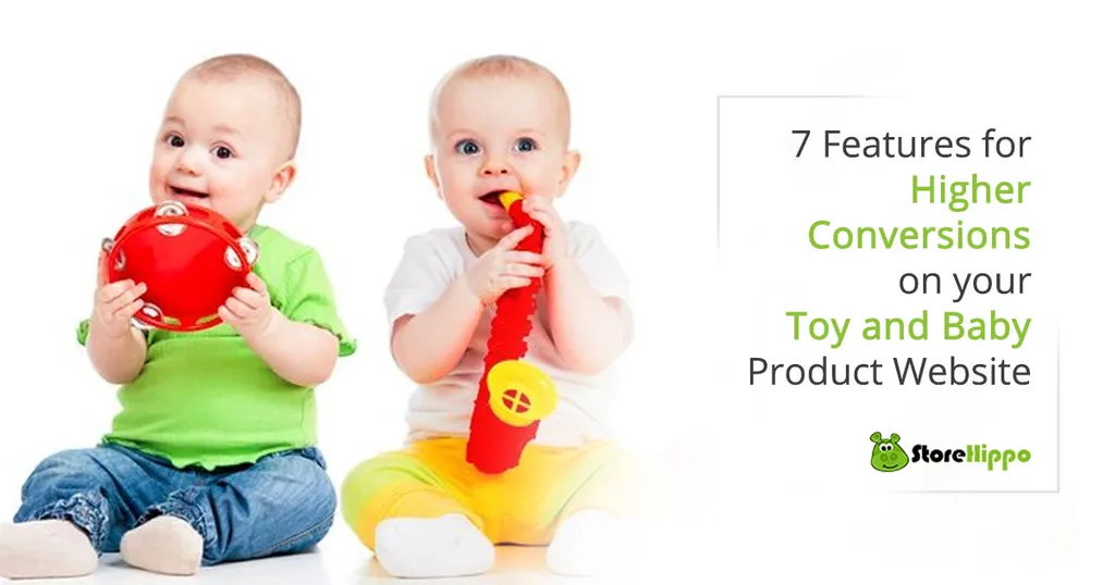 7 Features for Higher Conversions on your Toy and Baby Product Website