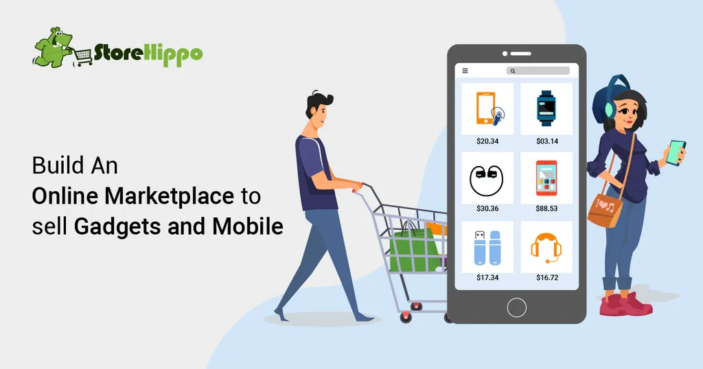 How to Create a Multi-Vendor Marketplace to Sell Gadgets and Mobile Phones