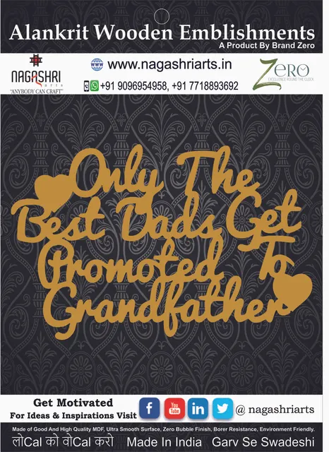 Brand Zero MDF Embellishment Only The Best Dads Get Promoted to Grandfather - Size: 4.0 Inches by 2.6 Inches And 2.5 mm Thick