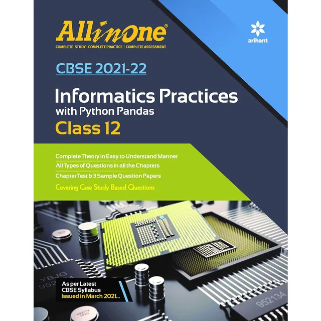 All In One - Informatics Practices - Class 12 - Arihant Publication [ Session 2021-22 ]