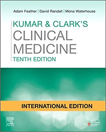 Kumar and Clark's Clinical Medicine 10th International Edition 2020 by Adam Feather