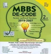 MBBS DE-CODE Semi-Solved Series: 2nd Prof Delhi University (2019-2007) by Sudhir Kumar Singh