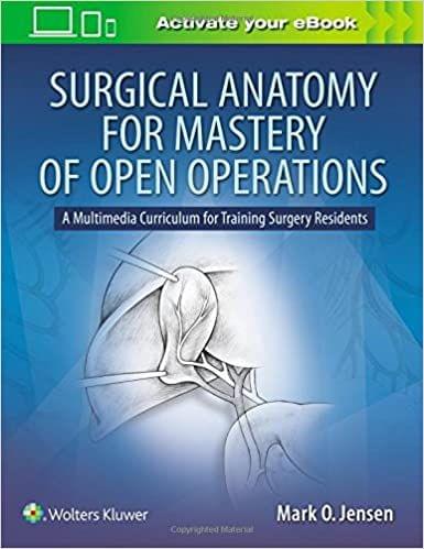 Surgical Anatomy for Mastery of Open Operations 2019 by Jensen