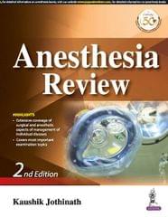 Anesthesia Review 2nd Edition 2020 by Kaushik Jothinath