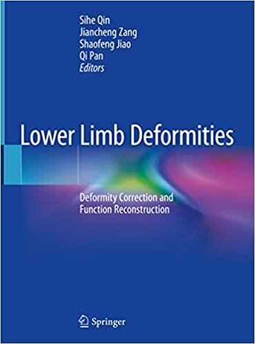 Lower Limb Deformities: Deformity Correction and Function Reconstruction 2020 by Sihe Qin