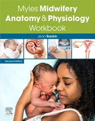 Myles Midwifery Anatomy & Physiology Workbook 2nd Edition 2020 by Jean Rankin