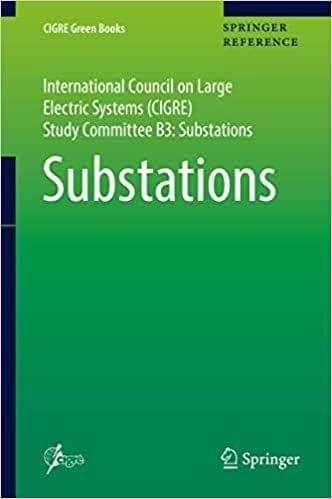 Substations CIGRE Green Books (2 Volume Set) 2019 by Terry Krieg