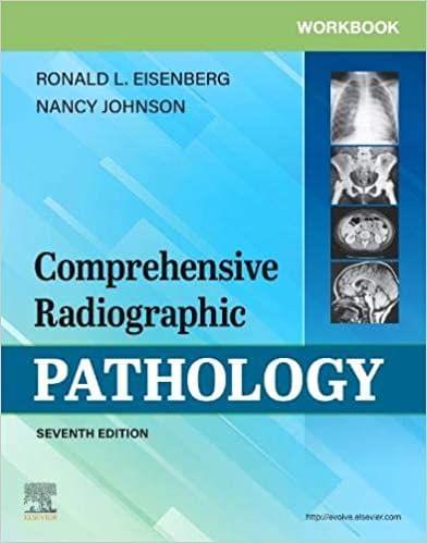 Workbook for Comprehensive Radiographic Pathology 7th Edition 2020 by Ronald L. Eisenberg