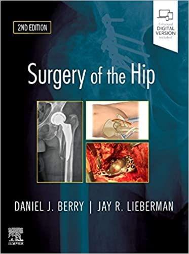 Surgery of the Hip 2nd Edition 2020 by Daniel J. Berry