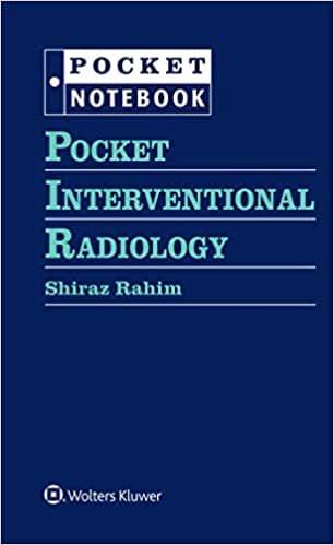 Pocket Interventional Radiology 2018 by Rahim S