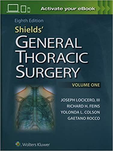 Shields' General Thoracic Surgery 8th Edition 2018 by Joseph LoCicero III