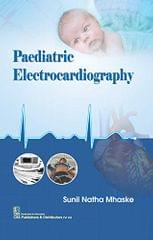 Pediatric Electrocardiography 2021 by S.N. Mhaske