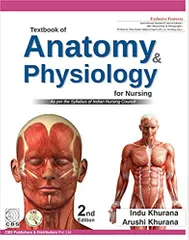 Textbook Of Anatomy & Physiology For Nurses 2nd Edition 2020 by Indu Khurana
