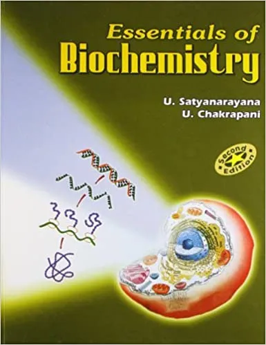 Essentials Of Biochemistry 2nd Edition 2008 by Satyanarayana U