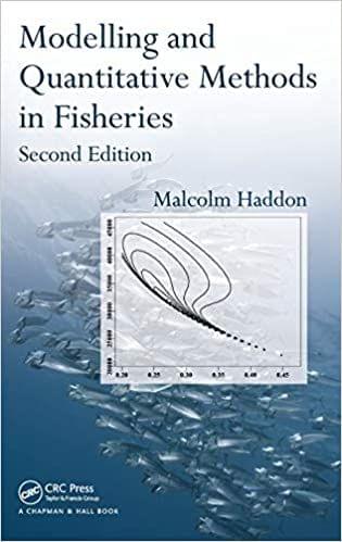 Modelling and Quantitative Methods in Fisheries 2nd Edition 2011 by Malcolm Haddon