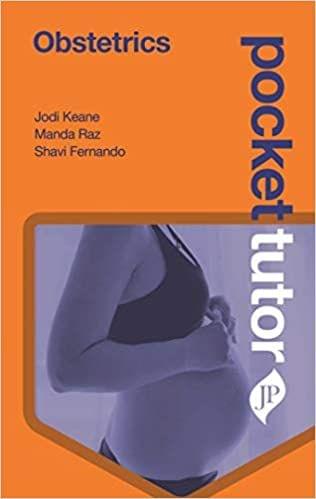 Pocket Tutor Obstetrics 1st Edition 2020 by Jodi Keane