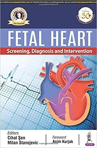 Fetal Heart Screening, Diagnosis And Intervention 1st Edition 2020 by Cihat Sen