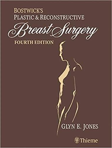 Bostwick's Plastic and Reconstructive Breast Surgery (2 Volume Set) 4th Edition 2020 by Glyn Jones
