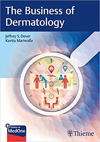 The Business of Dermatology 1st Edition 2020 by Dover