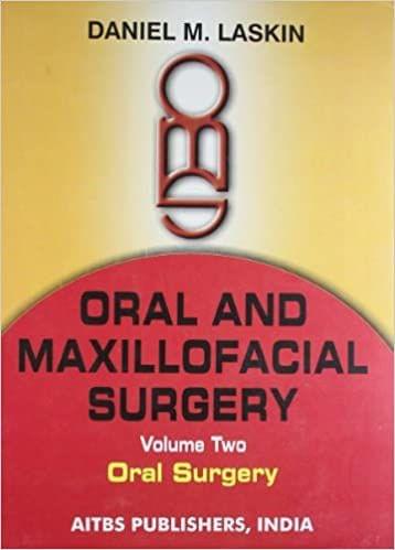 Oral and Maxillofacial Surgery: Oral Surgery (Volume-2) 1st Edition 2020 by Daniel M. Laskin