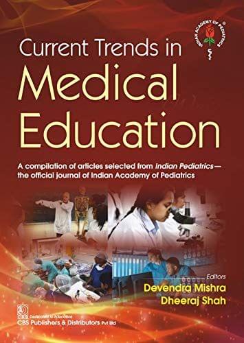 Current Trends in Medical Education 2021 by Devendra Mishra