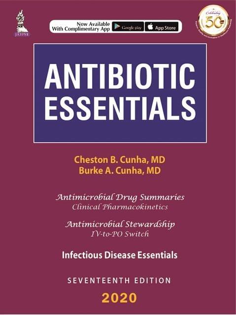 Antibiotic Essentials 17th Edition 2020 by Cheston B Cunha & Burke A Cunha