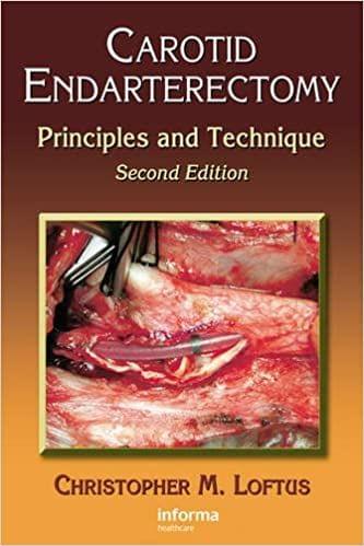 Carotid Endarterectomy: Principles and Technique 5th Edition 2006 by Christopher M. Loftus