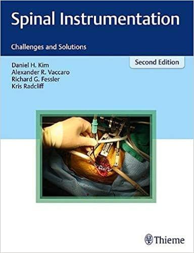 Spinal Instrumentation: Challenges and Solutions 2nd Edition 2020 by Kim