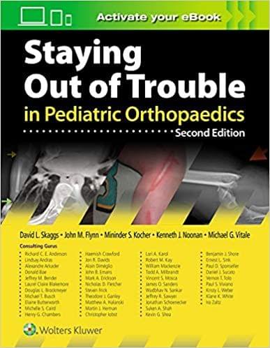 Staying Out of Trouble in Pediatric Orthopaedics 2nd Edition 2021 by David Skaggs