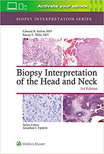 Biopsy Interpretation of The Head And Neck 3rd Edition 2021 by Edward B. Stelow