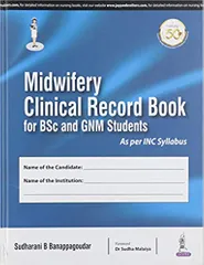 Midwifery Clinical Record Book For Bsc And Gnm Students As Per Inc Syllabus 2019 by Sudharani B Banappagoudar