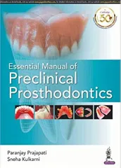 Essential Manual of Preclinical Prosthodontics 1st Edition 2019 by Sneha Kulkarni