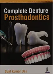Complete Denture Prosthodontics 1st Edition 2016 by Sujit Kumar Das