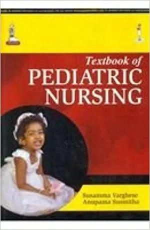 Textbook Of Pediatric Nursing 2016 by Susamma Varghese