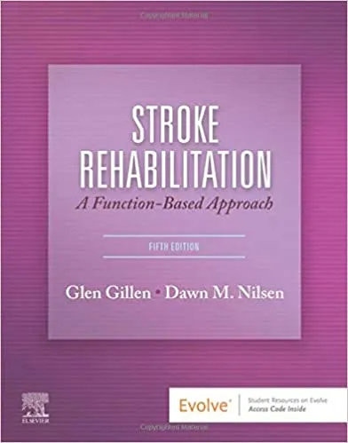 Stroke Rehabilitation: A Function-Based Approach 5th Edition 2020 by Glen Gillen