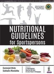 Nutritional Guidelines for Sportspersons 1st Edition 2018 by Geetanjali Bhide