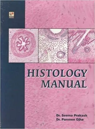 Histology Manual 2020 by Dr. Seema Prakash
