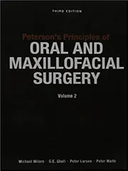 Peterson's Principles of Oral and Maxillofacial Surgery (2 Volume Set) 3rd Edition 2012 by Miloro
