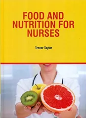 Food and Nutrition for Nurses 2021 by Trevor Taylor