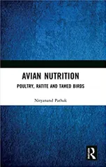 Avian Nutrition: Poultry, Ratite and Tamed Birds 2021 by Nityanand Pathak