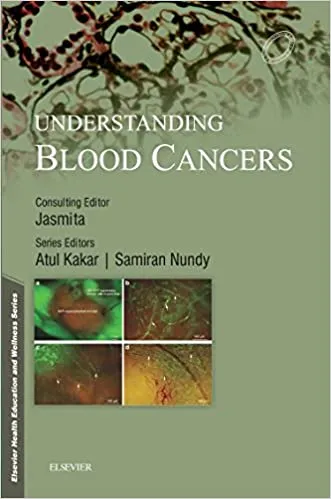 Understanding Blood Cancers 2016 by Samiran Nundy M.Chir